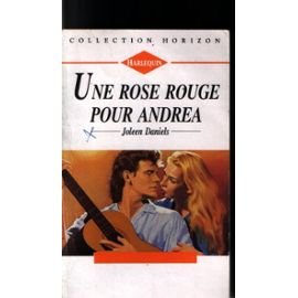 Une rose rouge pour Andrea (Collection Horizon) Books