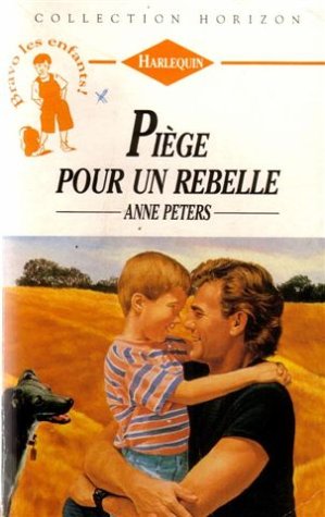 Piège pour un rebelle : Collection : Collection horizon n° 1337 book