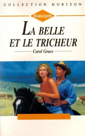 La belle et le tricheur : Collection : Collection horizon n° 1347 book