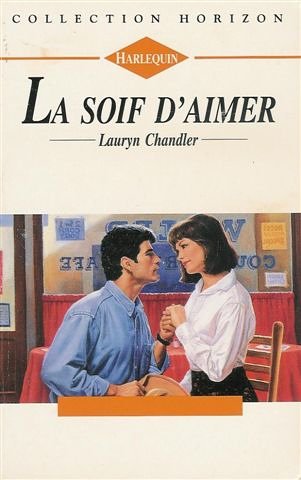 La soif d'aimer : Collection : Harlequin horizon n° 1424 book