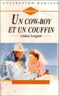 UN COWBOY ET UN COUFFIN - THE COWBOY, THE BABY AND THE RUNAWAY BRIDE Books