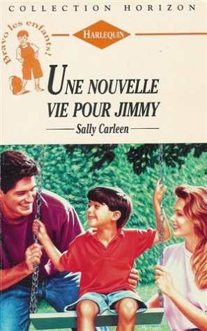 Une nouvelle vie pour Jimmy : Collection : Harlequin horizon n° 1486 book