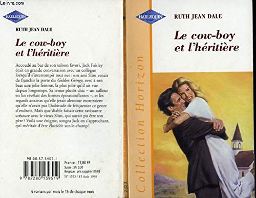 LE COWBOY ET L'HERITIERE - DASH TO THE ALTAR Books