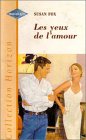 Les yeux de l'amour : Collection : Harlequin collection horizon n° 1587 Books