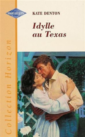 Idylle au Texas : Collection : Harlequin horizon n° 1598 Books