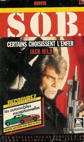 Certains choisissent l'enfer : Collection : S. O. B n° 9 book