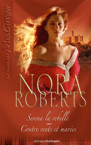 Serena la rebelle + contre vents et maree vd mc gregor (Sentimental) Books