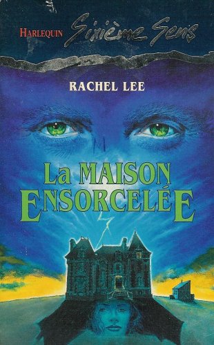 La maison ensorcellée : Collection : Harlequin sixième sens n° 8 book