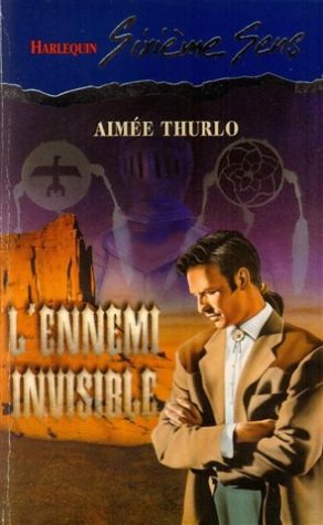 L'ennemi invisible : Collection : Harlequin sixième sens n° 45 book