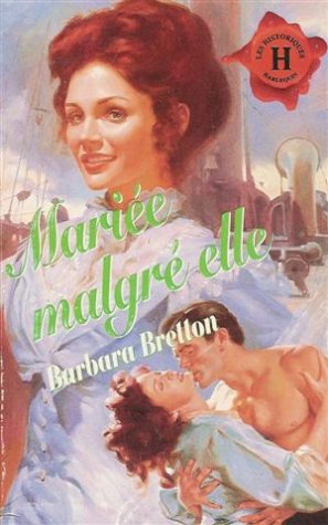 Mariée malgrè elle : Collection : Harlequin les historiques n° 49 Books