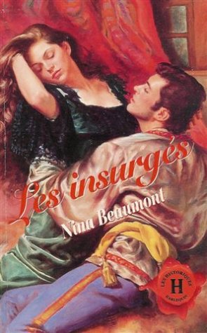 Les insurgés : Collection : Harlequin les historiques n° 51 Books