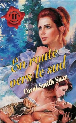 En route vers le sud : Collection : Harlequin les historiques n° 55 book