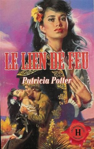 Le lien de feu : Collection : Harlequin les historiques n° 59 Books