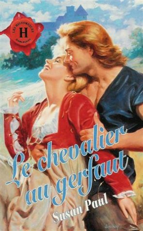 Le chevalier au gerfaut : Collection : Harlequin les historiques n° 85 book