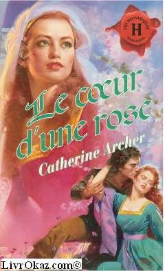 Le coeur d'une rose (Les historiques) Books