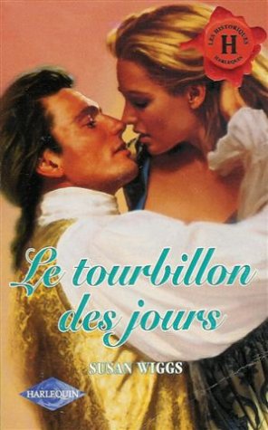 Le tourbillon des jours : Collection : Harlequin les historiques n° 146 Books