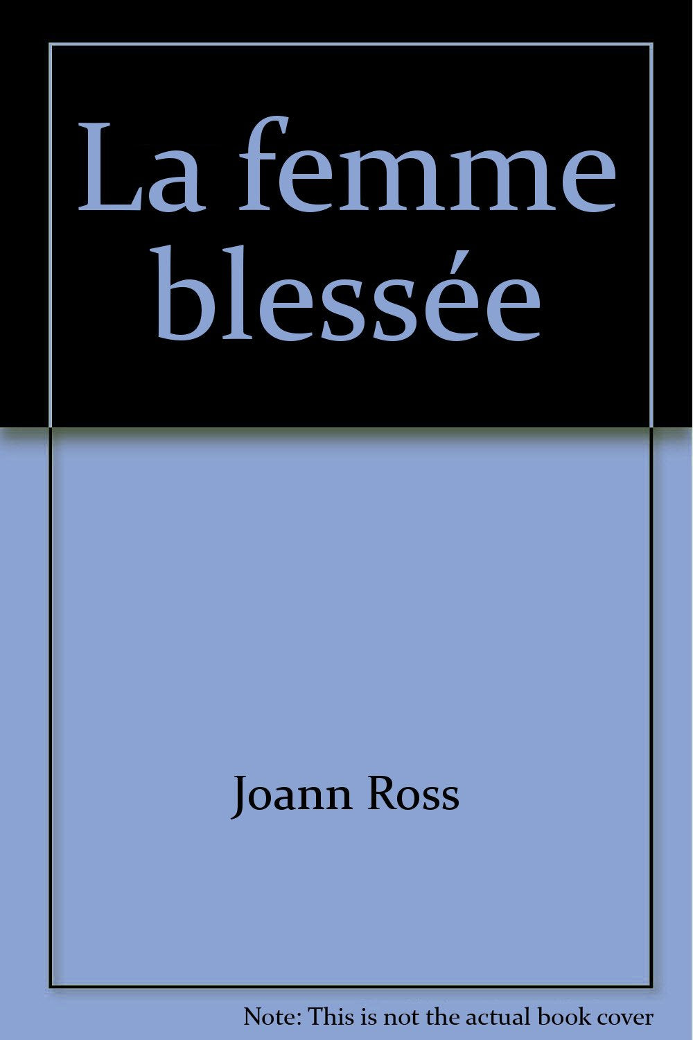 La femme blessee avril 2002 (Sentimental) Books