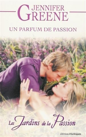 Un parfum de passion : Collection : Harlequin les jardins de la passion n° 2 book