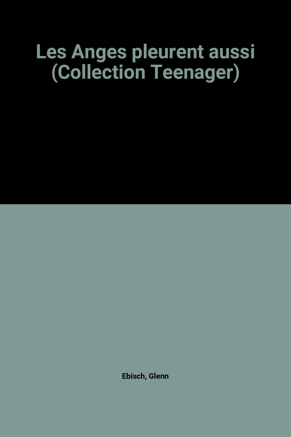 Les Anges pleurent aussi (Collection Teenager) book