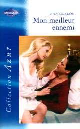 Mon meilleur ennemi : Collection : Harlequin collection azur n° 2299 book
