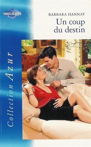 Un coup du destin : Collection : Harlequin azur n° 2359 Books