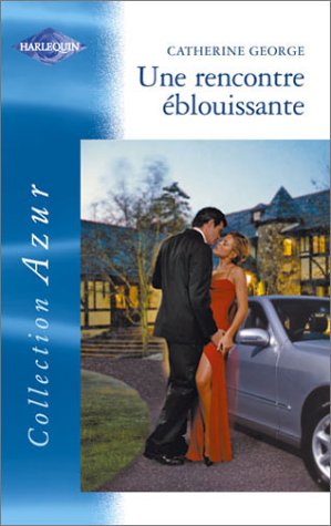 Une rencontre eblouissante azur 2450 (Sentimental) Books