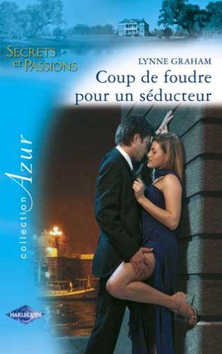 Coup de foudre pour un séducteur Books