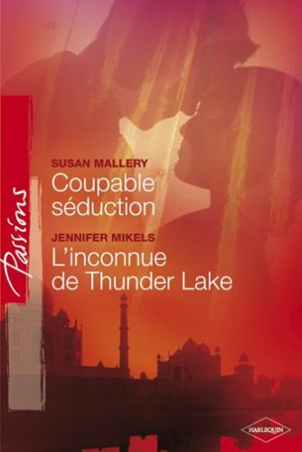 Coupable Séduction - L'inconnue de Thunder Lake book