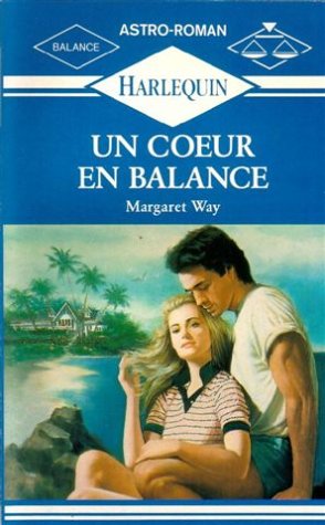 Un c ur en balance : Collection : Harlequin astro-roman n° 3 book