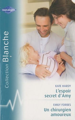 L'espoir secret d'Amy ; Un chirurgien amoureux Eroticism