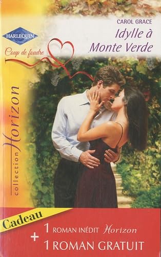 Idylle à Monte Verde ; Deuxième chance pour Tyler book