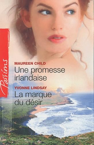 Une promesse irlandaise ; La marque du désir Eroticism