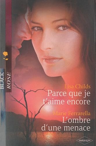 Parce que je t'aime encore ; L'ombre d'une menace Eroticism