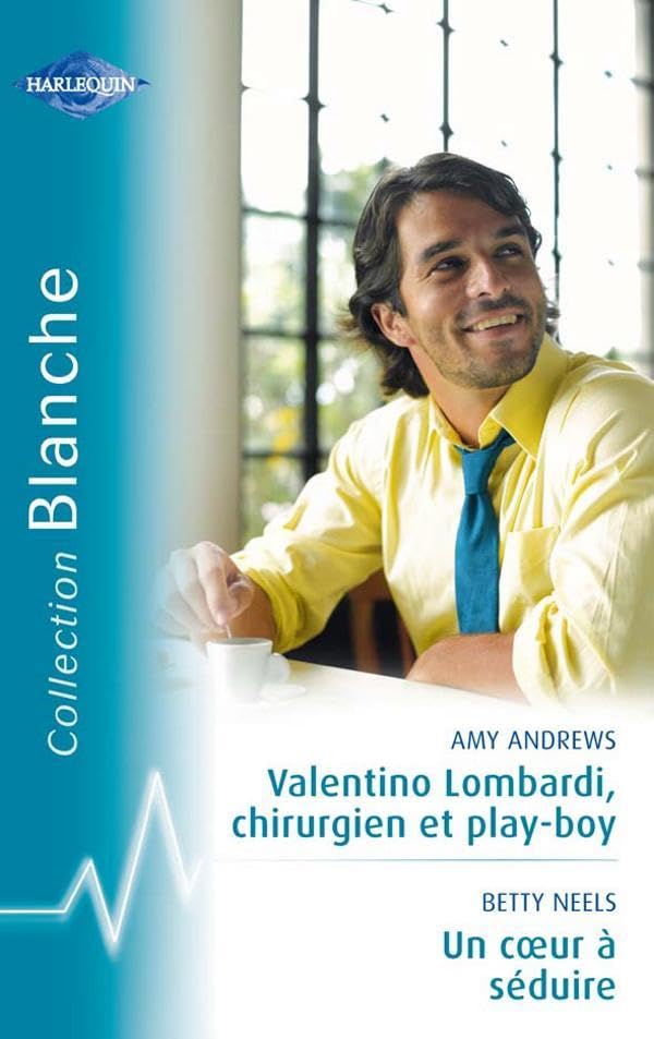 Valentino Lombardi, chirurgien et play-boy + Un coeur à séduire Contemporary literature