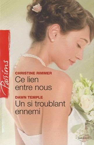 Ce lien entre nous; Un si troublant ennemi Eroticism