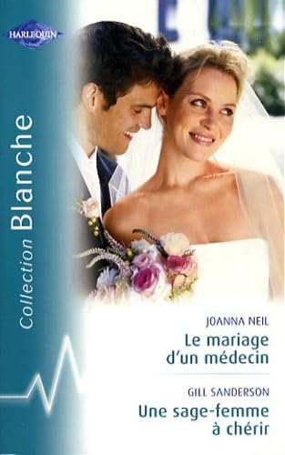 Le mariage d'un médecin, une sage-femme à chérir book