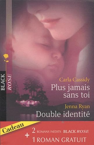 Plus jamais sans toi ; Double identité ; Rencontre à Cliff Point Eroticism