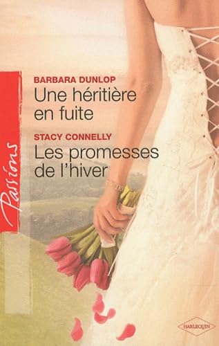 Une héritière en fuite ; Les promesses de l'hiver book