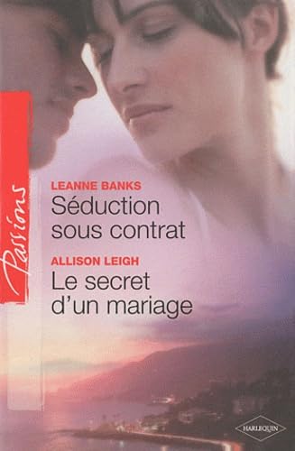 Séduction sous contrat ; Le secret d'un mariage Eroticism