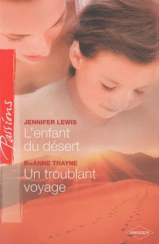 L'enfant du désert ; Un troublant voyage Eroticism