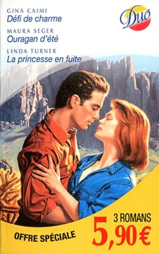 Défi de charme ; Ouragan d'été ; La princesse en fuite book