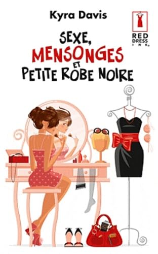 Sexe, mensonges et petite robe noire Books