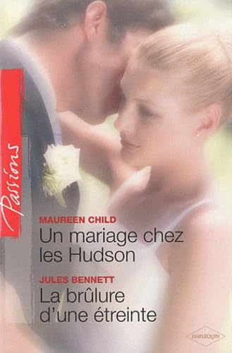 Un mariage chez les Hudson ; La brûlure d'une étreinte Eroticism