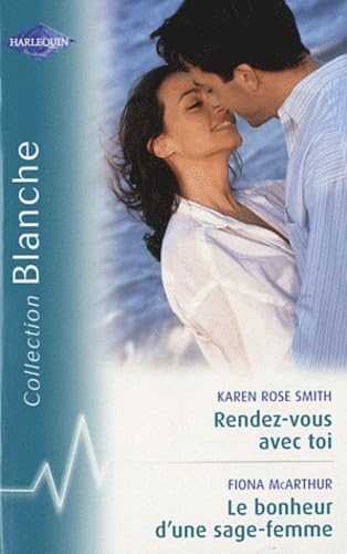 Rendez-vous avec toi ; Le bonheur d'une sage-femme book