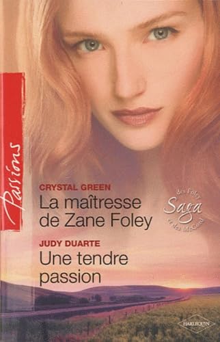 La maîtresse de Zane Foley ; Une tendre passion Eroticism