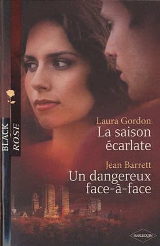 La saison écarlate ; Un dangereux face-à-face book