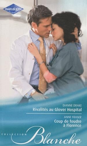 Rivalités au Glover Hospital ; Coup de foudre à Florence book