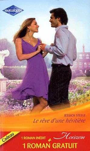 Le rêve d'une héritière ; Un rendez-vous inattendu book