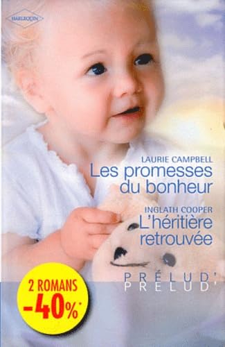 Les promesses du bonheur ; L'héritière retrouvée book