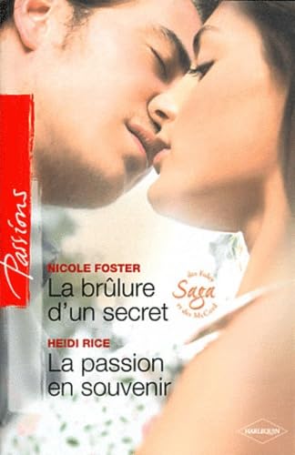 La brûlure d'un secret ; La passion en souvenir Eroticism